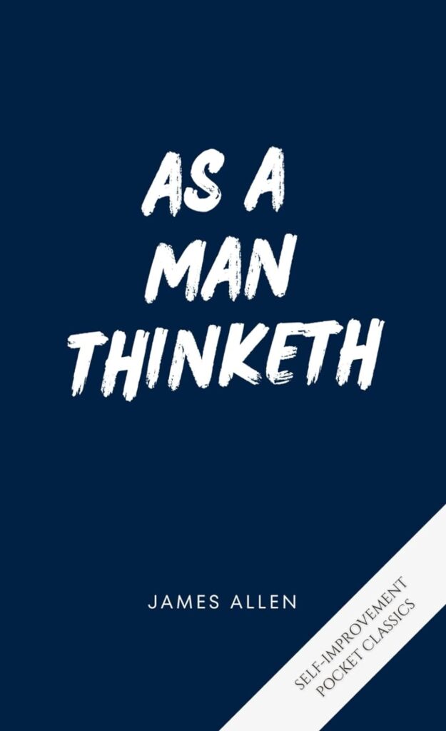 As a Man Thinketh